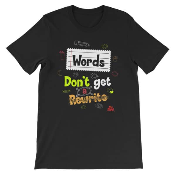 Sir Dapp! Words Don't Get a Rewrite Black T-Shirt